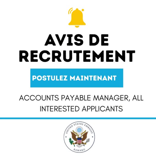 Offre d'emploi : 👉Accounts Payable Manager chez U.S EMBASSY