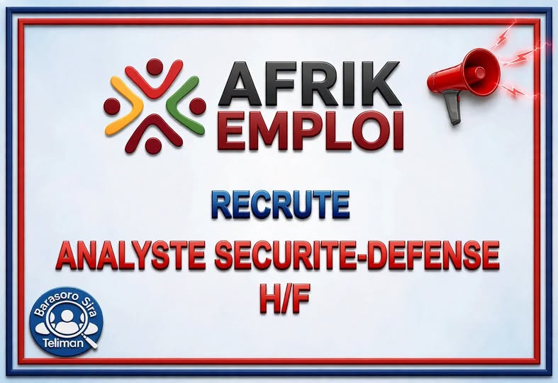 Offre d'emploi :  𝗔𝗡𝗔𝗟𝗬𝗦𝗧𝗘 𝗦𝗘𝗖𝗨𝗥𝗜𝗧𝗘-𝗗E𝗙𝗘𝗡𝗦𝗘 chez 𝗔𝗳𝗿𝗶𝗸 𝗘𝗺𝗽𝗹𝗼𝗶