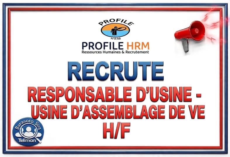 Offre d'emploi : un(e) Responsable d’usine – Usine d’assemblage de véhicules électriques (VE) chez  PROFILE HRM