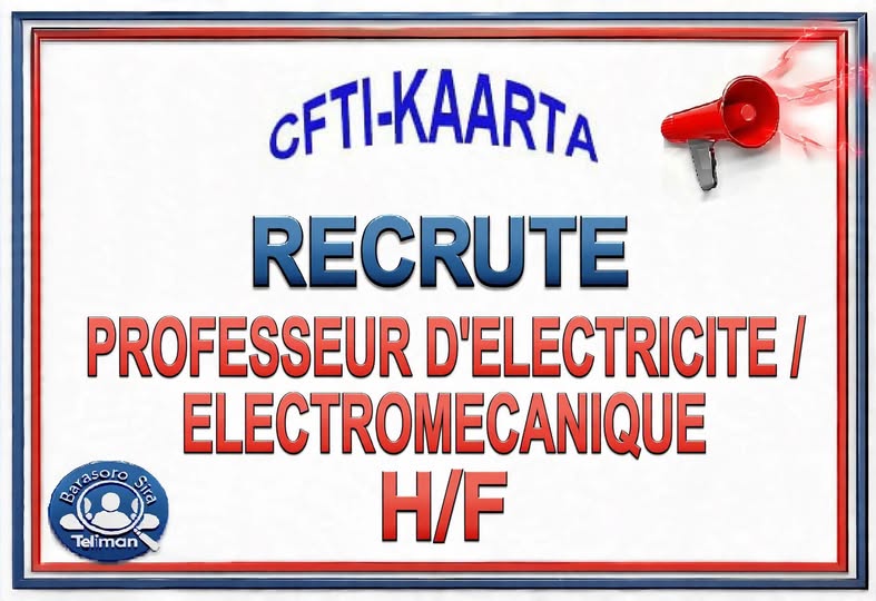 Offre d'emploi : Professeur d’Électricité / Électromécanique H/F chez CFTI-KAARTA